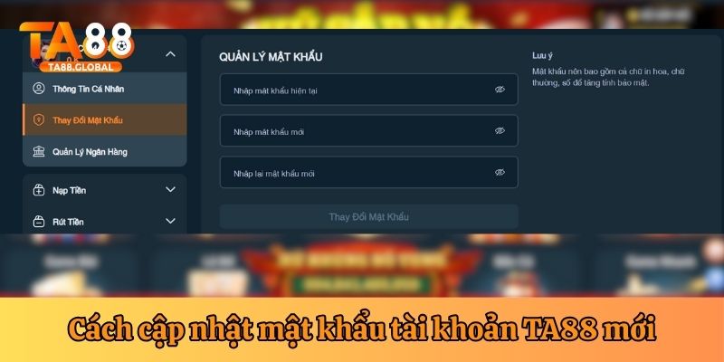 Cập nhật mật khẩu mới tại TA88 chỉ với 4 bước
