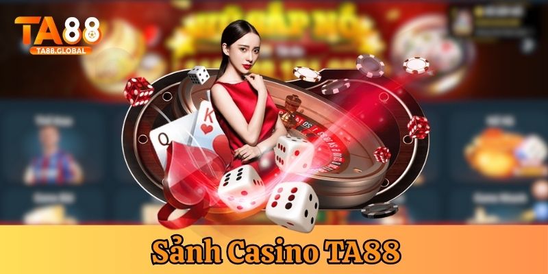 Sảnh Casino - tham gia cá cược livestream chân thật