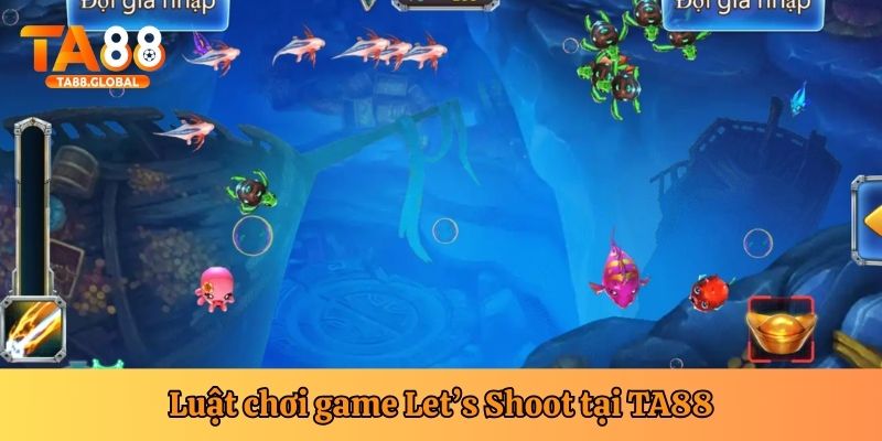 Luật chơi Let’s Shoot chi tiết tại nhà cái TA88