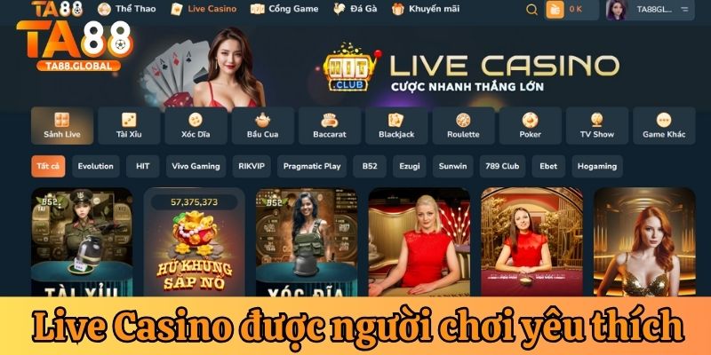 Tại sao Live Casino TA88 được người chơi yêu thích?